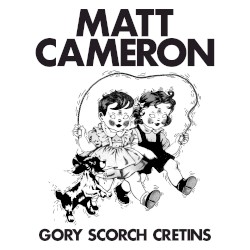 Gory Scorch Cretins