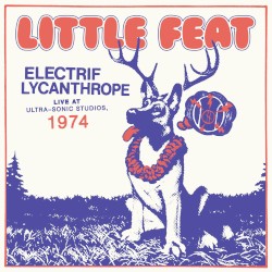 Electrif Lycanthrope Live at Ultra‐Sonic Studios, 1974