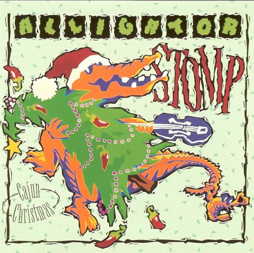 Alligator Stomp, Volume 4: Cajun Christmas