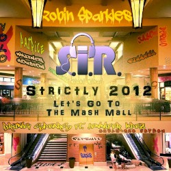 Strictly 2012: Let’s Go to the Mash Mall