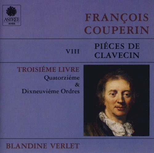 Piéces de clavecin: Troisiéme livre, quatorziéme & dixneuviéme ordres