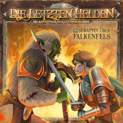 Die Abenteuer der Letzten Helden 50: Schatten über Falkenfels
