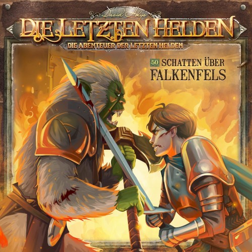 Die Abenteuer der Letzten Helden 50: Schatten über Falkenfels