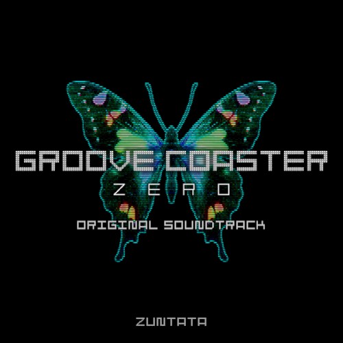 Groove Coaster Zero ORIGINAL SOUNDTRACK