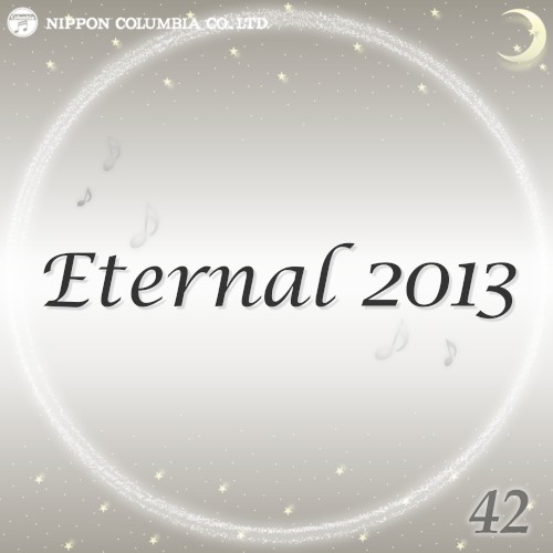 Eternal 2013 42 (オルゴールミュージック)
