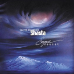 Shasta - Sacred Mountain, Volume I