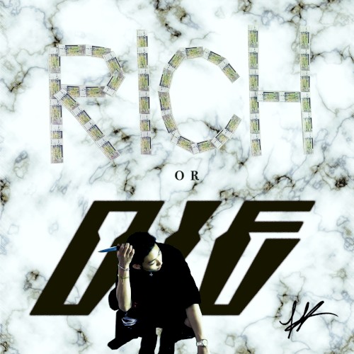Rich or Die