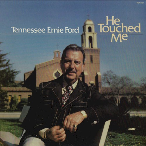 He Touched Me