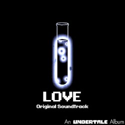 Glitchtale: LOVE Part 1 (Original Motion Picture Soundtrack)