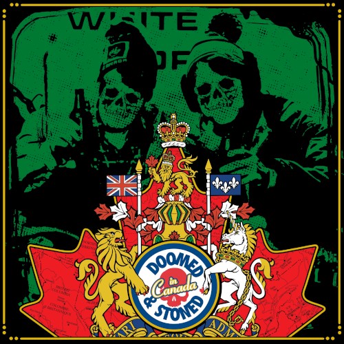 Doomed & Stoned in Canada