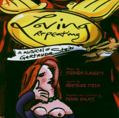 Loving Repeating: A Musical of Gertrude Stein