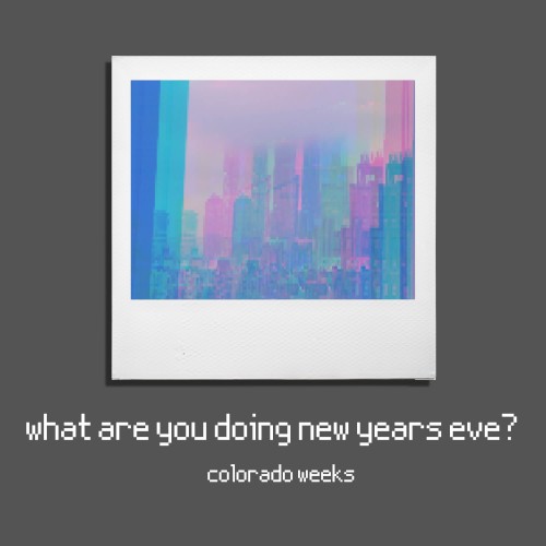 What Are You Doing New Years Eve?