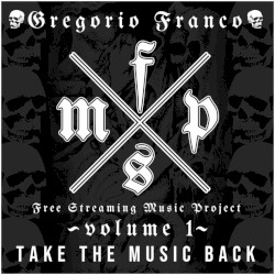 The Free Streaming Music Project, Volume I