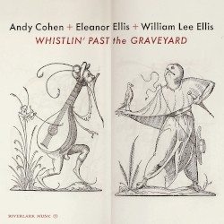 Whistlin' Past the Graveyard