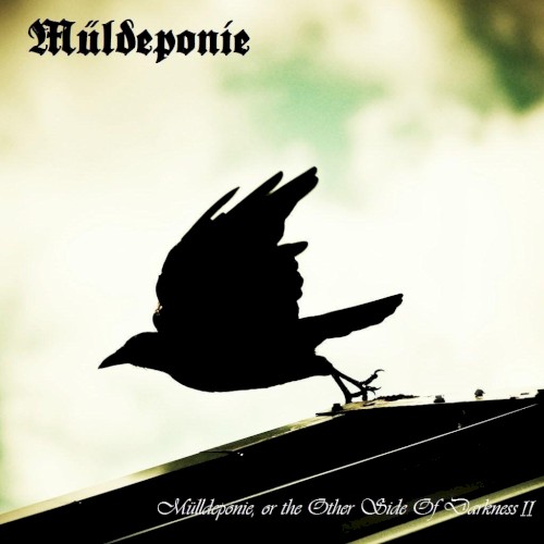 Mülldeponie, or the Other Side Of Darkness II