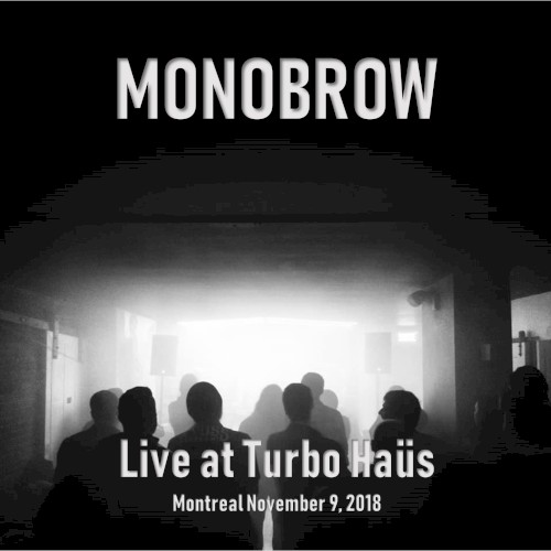 Live at Turbo Haüs: Montreal November 9, 2018