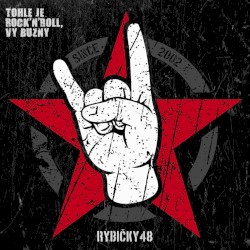 Tohle je Rock'n'roll, Vy buzny!