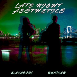 Late Night Aesthetics
