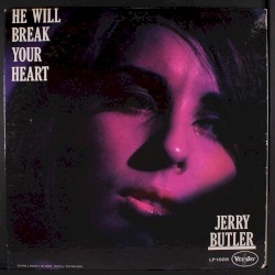 He Will Break Your Heart