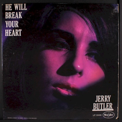 He Will Break Your Heart