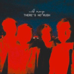 There's No Rush