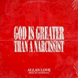 God is Greater than a Narcissist
