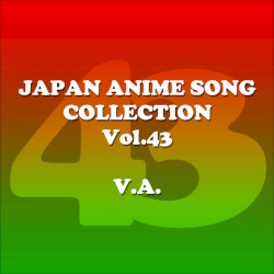Japan Animesong Collection Vol. 43 (Anison Japan)