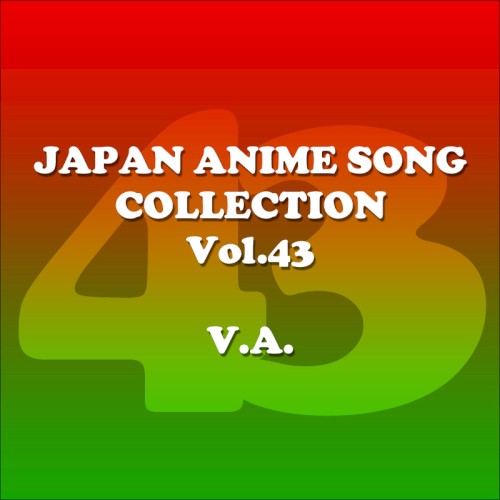Japan Animesong Collection Vol. 43 (Anison Japan)