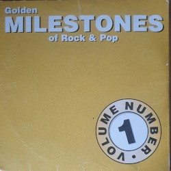 Golden Milestones of Rock & Pop, Volume 1