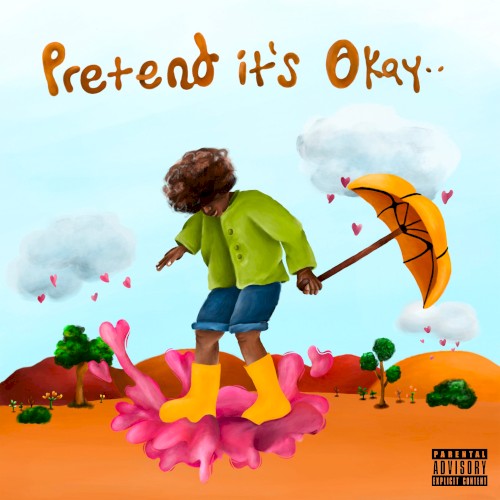 Pretend It's Okay