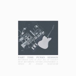 Part Time Punks Session