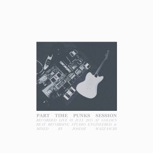 Part Time Punks Session