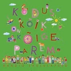 Kodus kõik on kõige parem