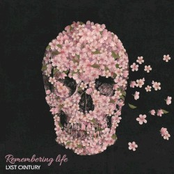REMEMBERING LIFE