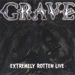 Extremely Rotten Live