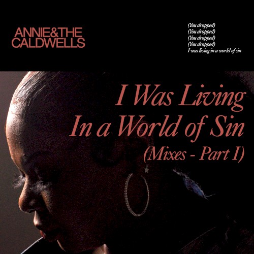 I Was Living In a World of Sin (Mixes - Part I)
