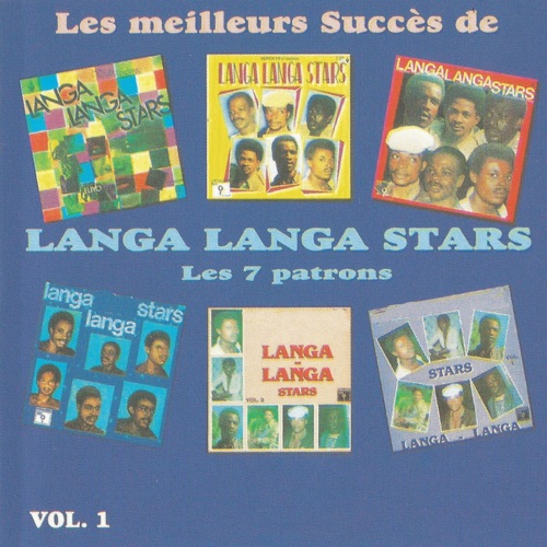 Les Meilleurs Succès De Langa Langa Stars - Les 7 Patrons Vol. 1