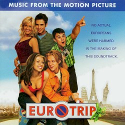 Eurotrip: Music From the Motion Picture