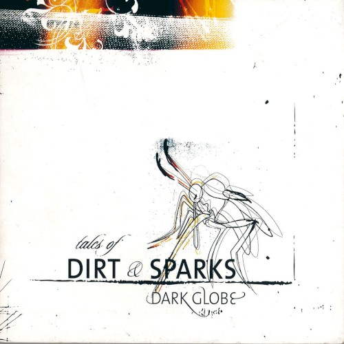Tales of Dirt & Sparks