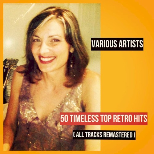 50 Timeless Top Retro Hits