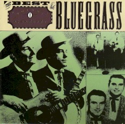 Best of Bluegrass, Volume 1: The Standards