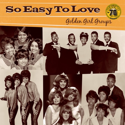 So Easy to Love: Golden Girl Groups