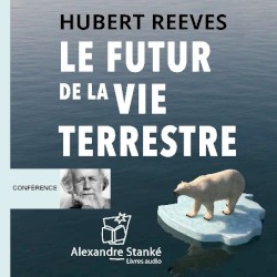 Le Futur de la vie terrestre