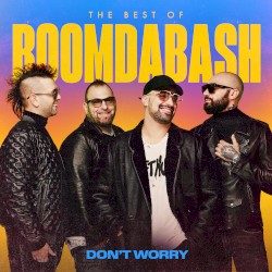 Don’t Worry (Best of 2005-2020)