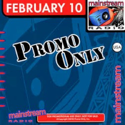 Promo Only: Mainstream Radio, February 2010