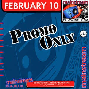 Promo Only: Mainstream Radio, February 2010
