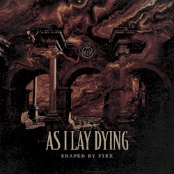 Shaped by Fire