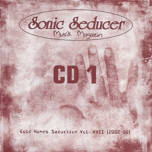 Sonic Seducer: Cold Hands Seduction, Volume XVII