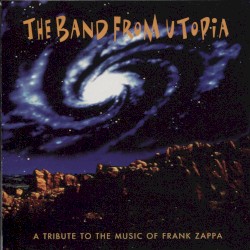 A Tribute to the Music of Frank Zappa