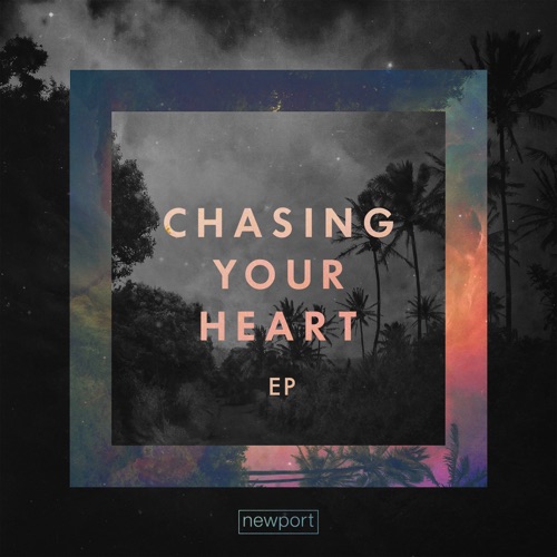 Chasing Your Heart – EP